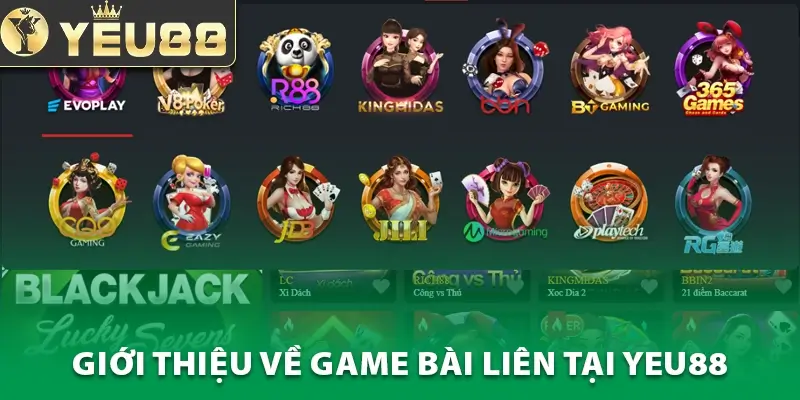 Giới thiệu về game bài liên tại Yeu88